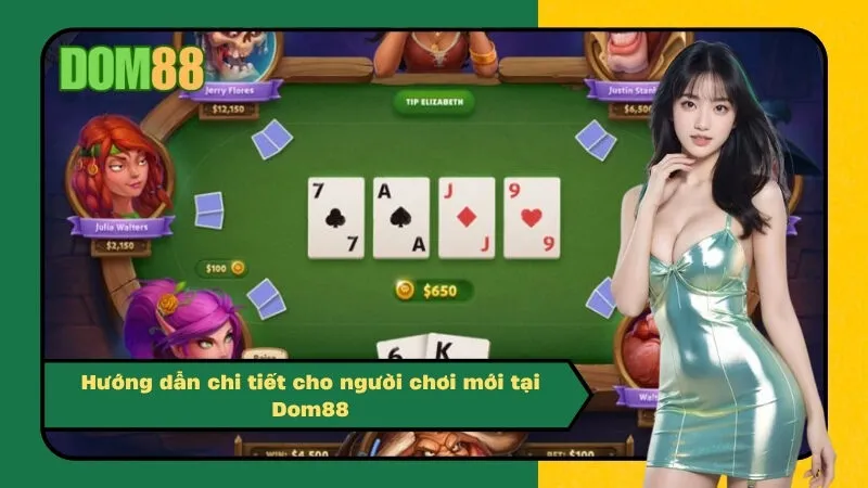 Hướng dẫn chi tiết cho người chơi mới tại Dom88