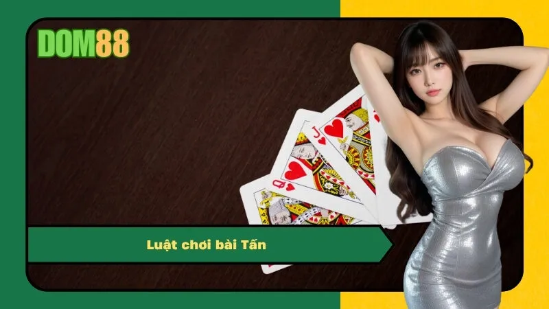 Luật chơi bài Tấn