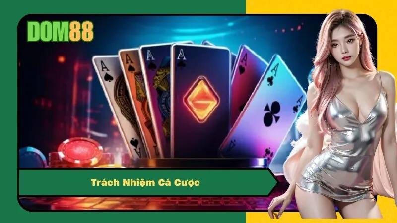 Trách Nhiệm Cá Cược